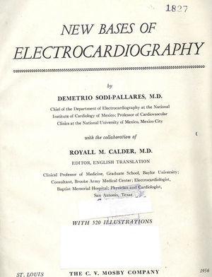 Libro de Electrocardiografía, por el Dr. Demetrio Sodi Pallares (Saint-Louis, Miss., 1956).